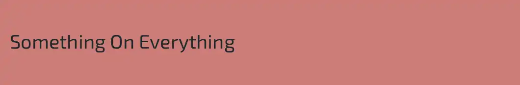 Something On Everything